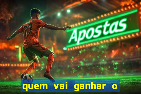 quem vai ganhar o jogo de hoje vidente